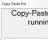 Copy-Paste Pro - This window pops when you start the Copy-Paste Pro utility.